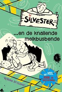 Silvester en de knallende melkbusbende