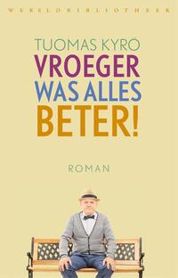 Vroeger was alles beter