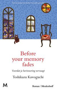 Before your memory fades