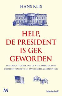 Help, de president is gek geworden