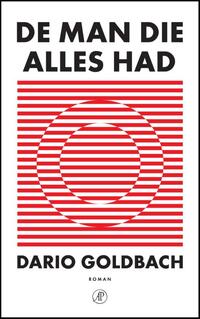 De man die alles had