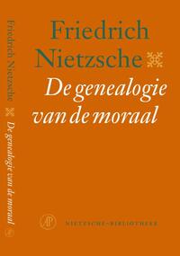 De genealogie van de moraal (Nietzsche Bibliotheek)