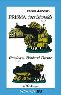Vantoen.nu Prisma toeristengids Groningen-Friesland-Drente