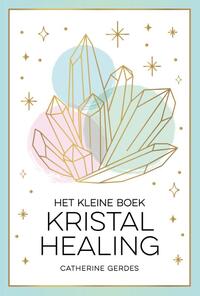 Het kleine boek kristalhealing