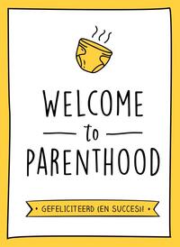 Welcome to parenthood