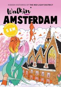 Walkin' Amsterdam: The Sex Edition