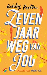 Zeven jaar weg van jou