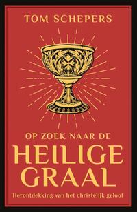 Op zoek naar de heilige graal