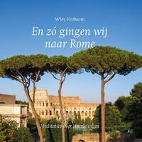 En zó gingen wij naar Rome