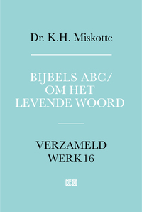 Bijbels ABC en Om het levende woord