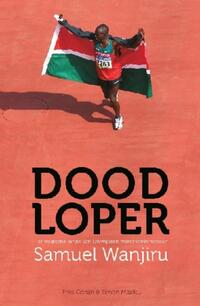 Doodloper - de val van olympisch marathonkampioen Samuel Wanjiru