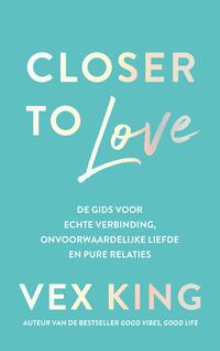 Closer to Love