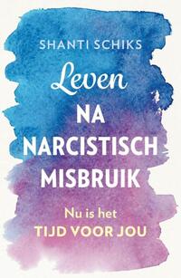 Leven na narcistisch misbruik