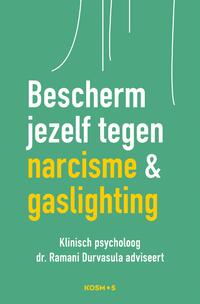 Bescherm jezelf tegen narcisme & gaslighting