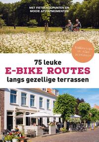 75 Leuke E-Bike Routes Langs Gezellige Terrassen