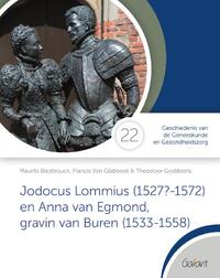 Jodocus Lommius (1527?-1572) en Anna van Egmond, gravin van Buren (1533-1558)