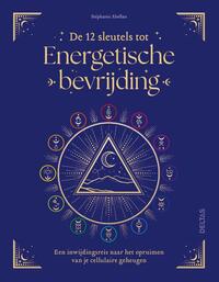 De 12 sleutels tot Energetische bevrijding