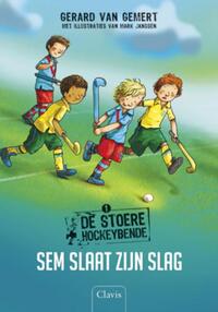 De stoere hockeybende / Sem slaat zijn slag