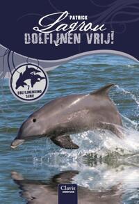 Dolfijnenkind 7: dolfijnen vrij