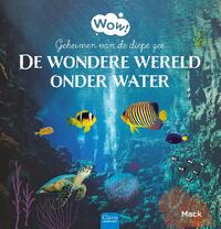 De wondere wereld onder water