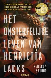 Het onsterfelijke leven van Henrietta Lacks