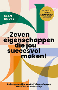 Zeven eigenschappen die jou succesvol maken!