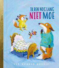 Ik ben nog lang niet moe!