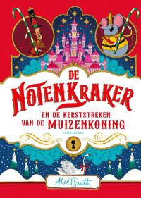 De Notenkraker en de kerststreken van de Muizenkoning
