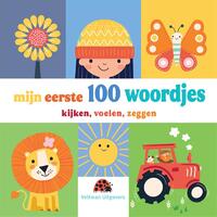 Mijn eerste 100 woordjes - kijken, voelen, zeggen