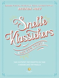 Snelle klassiekers met een twist