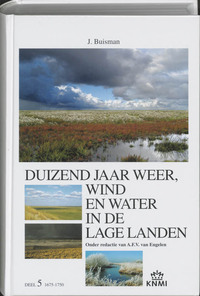 Duizend jaar weer, wind en water in de Lage Landen 1675-1750