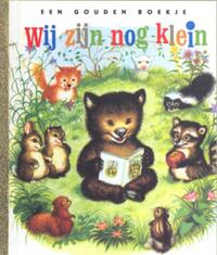 Gouden Boekjes: Wij zijn nog klein
