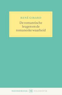 De romantische leugen en de romaneske waarheid 