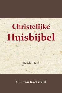 Christelijke Huisbijbel 3