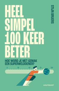 Heel simpel 100 keer beter