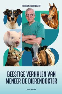 Beestige verhalen van meneer de dierendokter