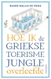 Hoe ik de Griekse toerismejungle overleefde
