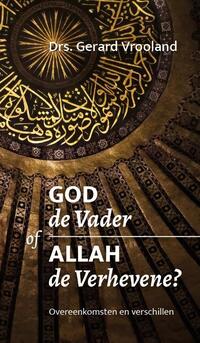 God de Vader of Allah de Verhevene