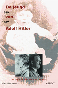 De jeugd van Adolf Hitler 1889 - 1907