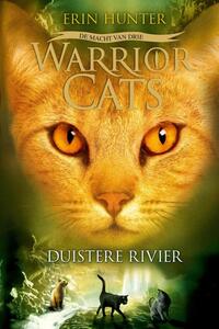 Warrior Cats serie III -  De Duistere Rivier (deel 2)