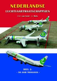 Nederlandse Luchtvaartmaatschappijen deel 2: 50 jaar Transavia