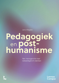 Pedagogiek en post-humanisme