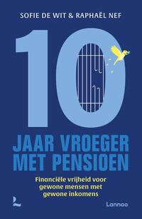 Tien jaar vroeger met pensioen