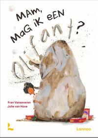 Mam, mag ik een olifant?