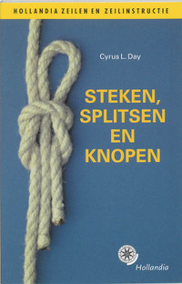 Hollandia zeilen en zeilinstructie - Steken, splitsen en knopen