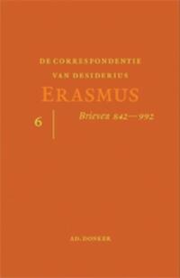 De Correspondentie van desiderius Erasmus  6