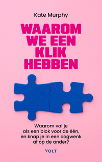 Waarom we een klik hebben
