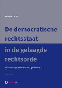 De democratische rechtsstaat in de gelaagde rechtsorde