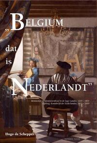 'Belgium dat is Nederlandt'
