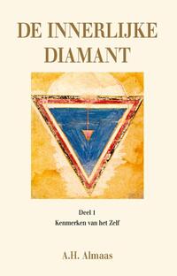 De innerlijke diamant 1 - Kenmerken van het ware zelf